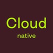 Cloud native